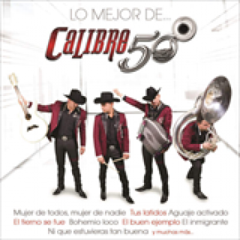 Album Lo Mejor De Calibre 50 de Calibre 50