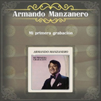 Album Mi Primera Grabacion de Armando Manzanero