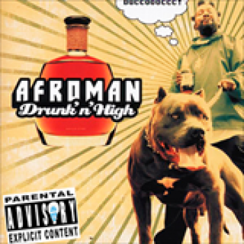 Album Drunk 'N' High de Afroman