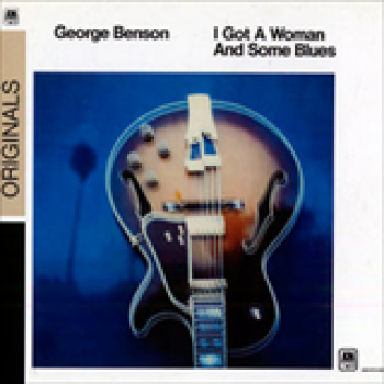 Album I Got A Woman and Some Blues de George Benson