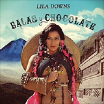 Album Balas y Chocolate de Lila Downs