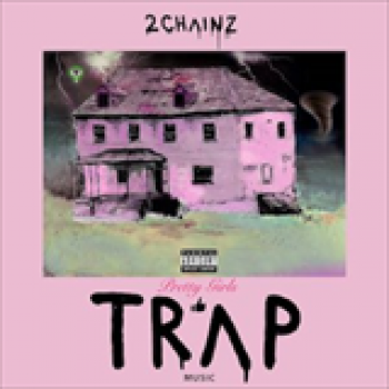 Album Pretty Girl Like Trap Music de 2 Chainz