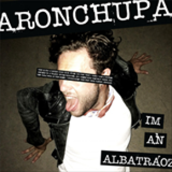 Album I'm An Albatraoz de AronChupa