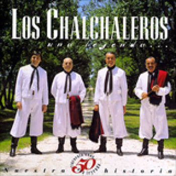 Album Una leyenda... - Nuestra historia de Los Chalchaleros
