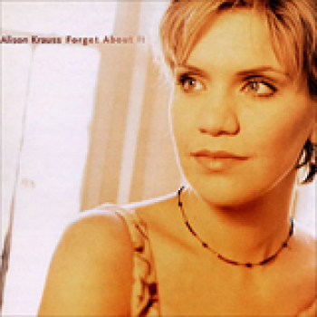 Album Forget About It de Alison Krauss