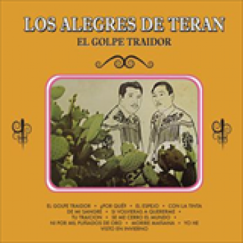 Album El Golpe Traidor de Los Alegres De Teran