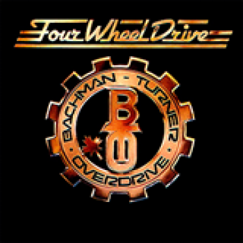 Album Four Wheel Drive de Bachman Turner Overdrive