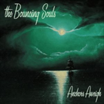 Album Anchors Aweight de The Bouncing Souls