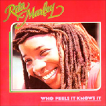 Album Who Feels It Knows It de Rita Marley
