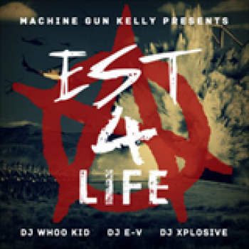 Album EST 4 Life de Machine Gun Kelly