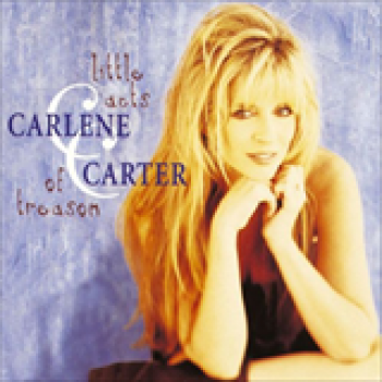 Album Little Acts Of Treason de Carlene Carter