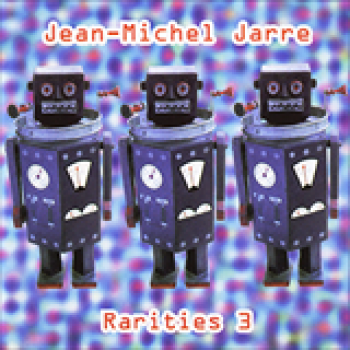 Album Rarities 3 de Jean Michel Jarre
