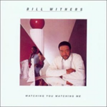Album Watching You, Watching Me de Bill Withers