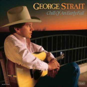 Album Chill Of An Early Fall de George Strait