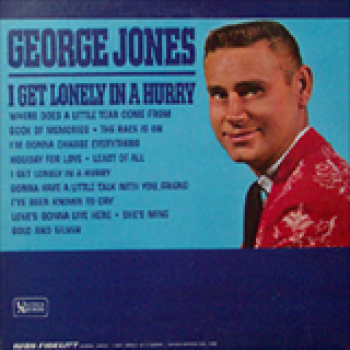 Album I Get Lonely In A Hurry de George Jones