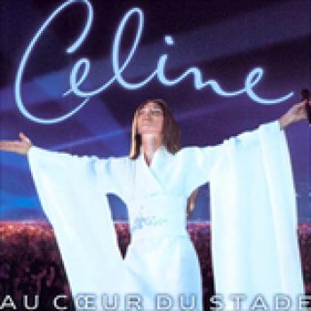 Album Au Coeur Du Stade de Céline Dion