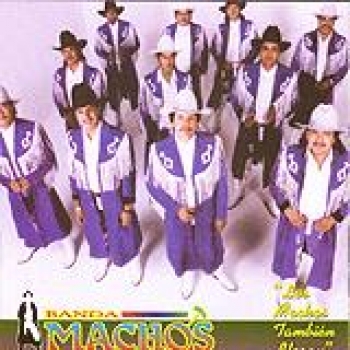 Album Los Machos Tambien Lloran de Banda Machos