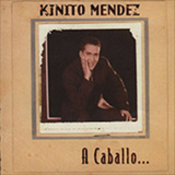 Album A Caballo de Kinito Mendez