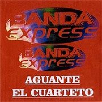 Album Aguante El Cuarteto de Banda Express