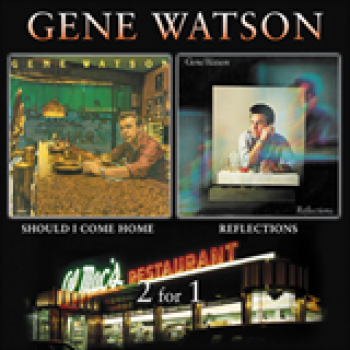 Album Reflection & Should I Come Home de Gene Watson