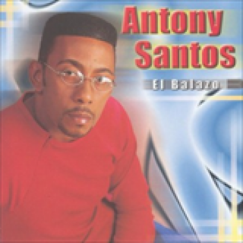 Album El Balazo de Antony Santos