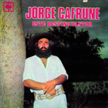 Album Este destino cantor de Jorge Cafrune