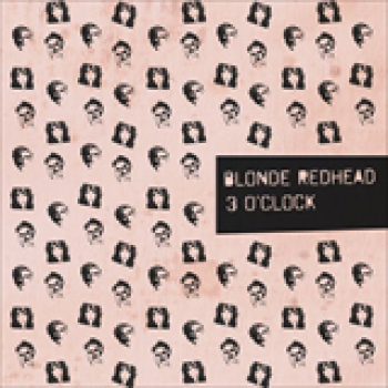 Album 3 O'clock de Blonde Redhead