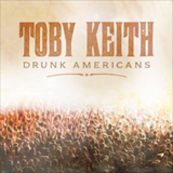 Album Drunk Americans de Toby Keith