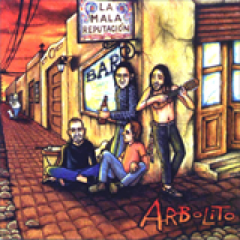 Album La mala reputacion de Arbolito