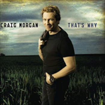 Album That's Why de Craig Morgan