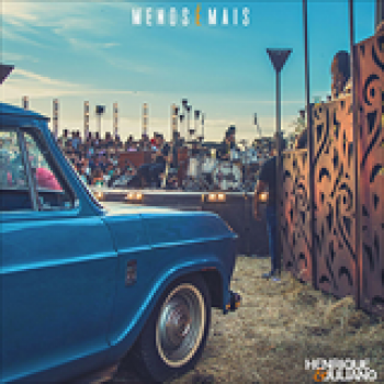 Album Menos É Mais (Ao Vivo) de Henrique e Juliano