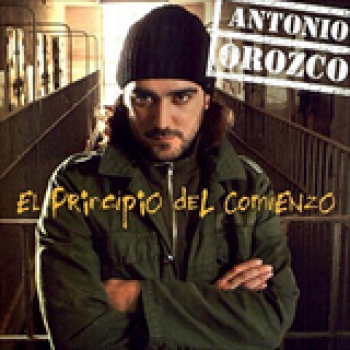 Album El Principio del Comienzo de Antonio Orozco