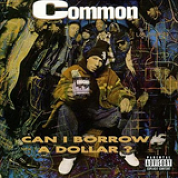 Album Can I Borrow A Dollar de Common