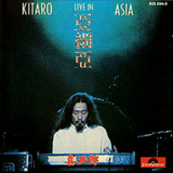 Album Live in Asia de Kitaro