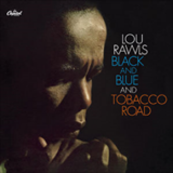 Album Black And Blue And Tobaco Road de Lou Rawls