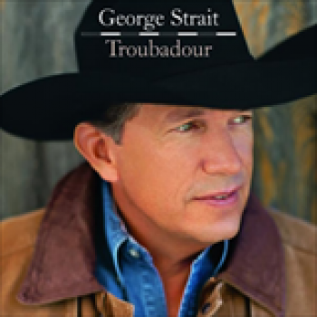 Album Troubadour de George Strait