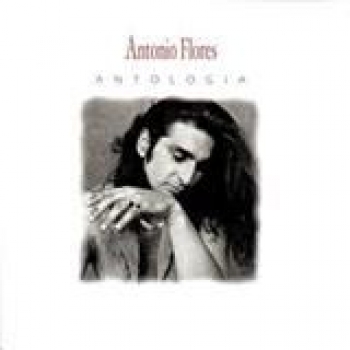 Album Antología de Antonio Flores