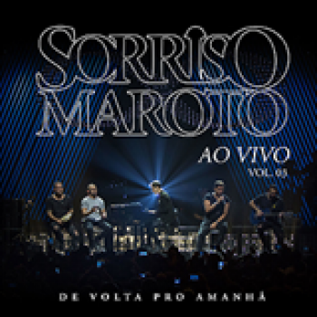 Album De Volta Pro Amanhã, Vol. 3 (Ao Vivo) de Sorriso Maroto