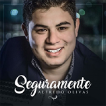 Album Seguramente de Alfredo Olivas
