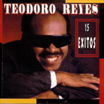 Album 15 Éxitos de Teodoro Reyes
