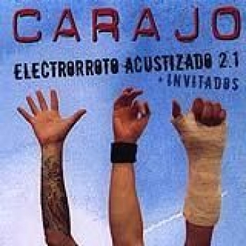 Album Electrorroto Acustizado 2.1 de Carajo