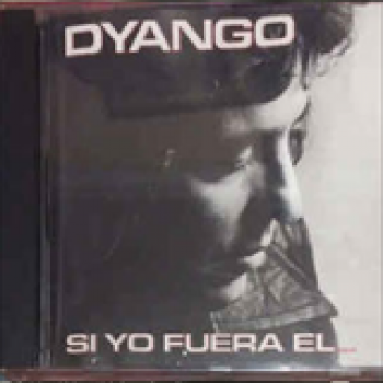 Album Si Yo Fuera Él de Dyango