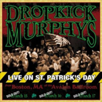 Album Live on St. Patrick's Day de Dropkick Murphys