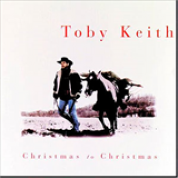 Album Christmas To Christmas de Toby Keith