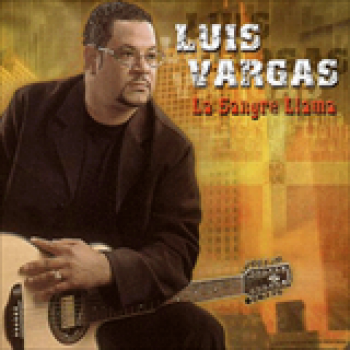 Album La Sangre Llama de Luis Vargas