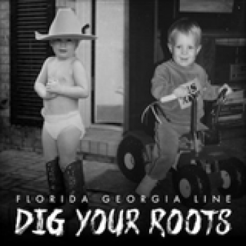Album Dig Your Roots de Florida Georgia Line