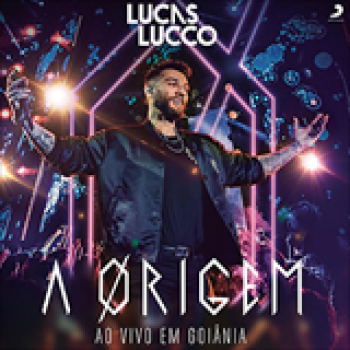 Album A Origem (Ao Vivo) de Lucas Lucco