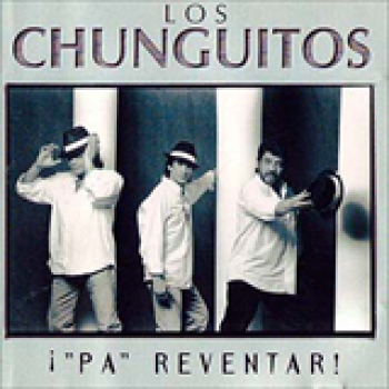 Album Pa' Reventar de Los Chunguitos