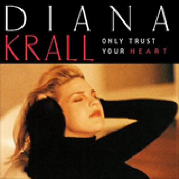 Album Only Trust Your Heart de Diana Krall