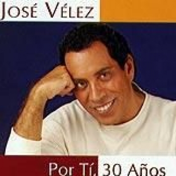 Album Por Ti 30 Años de José Vélez